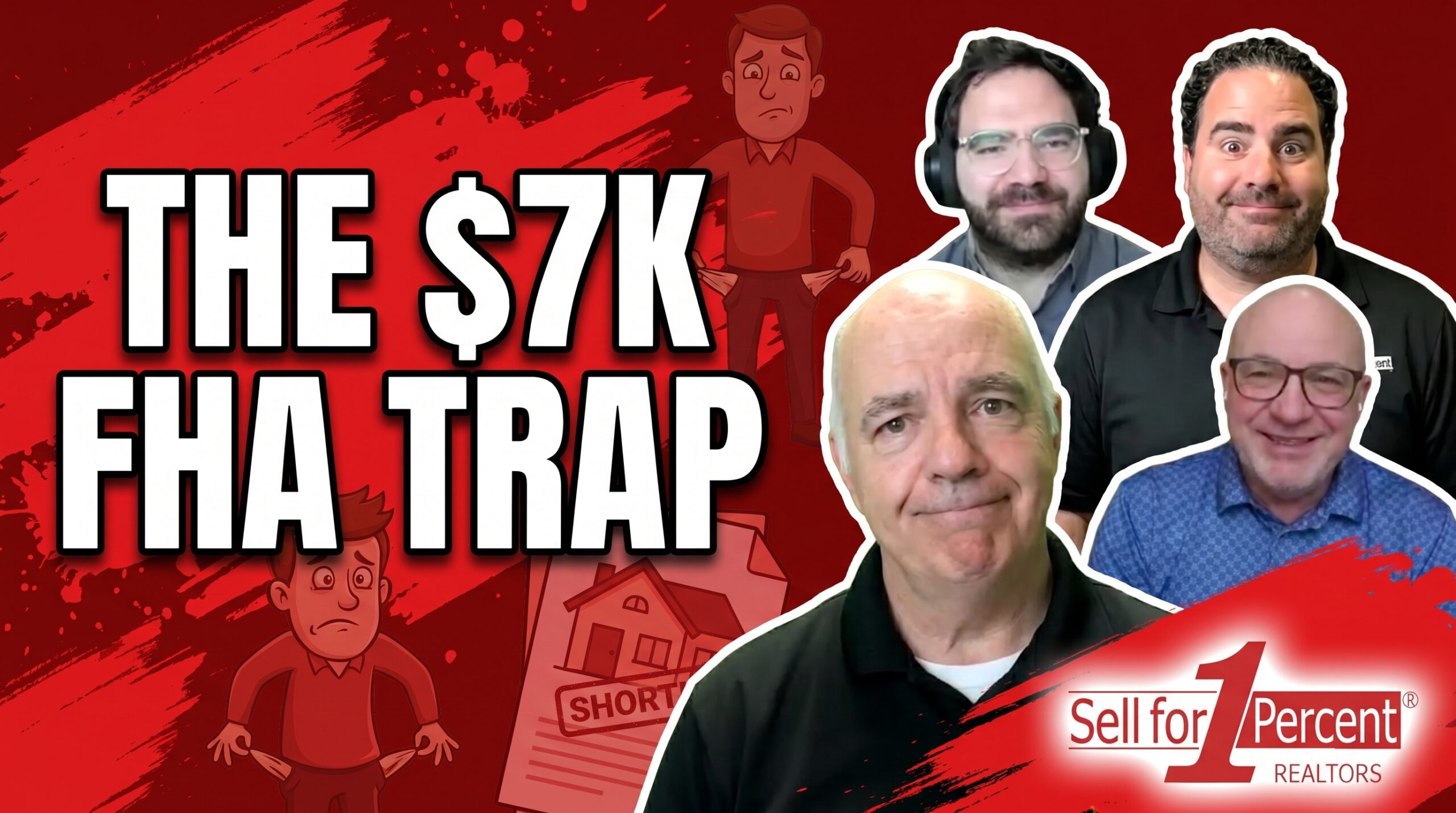 THE $7K FHA TRAP