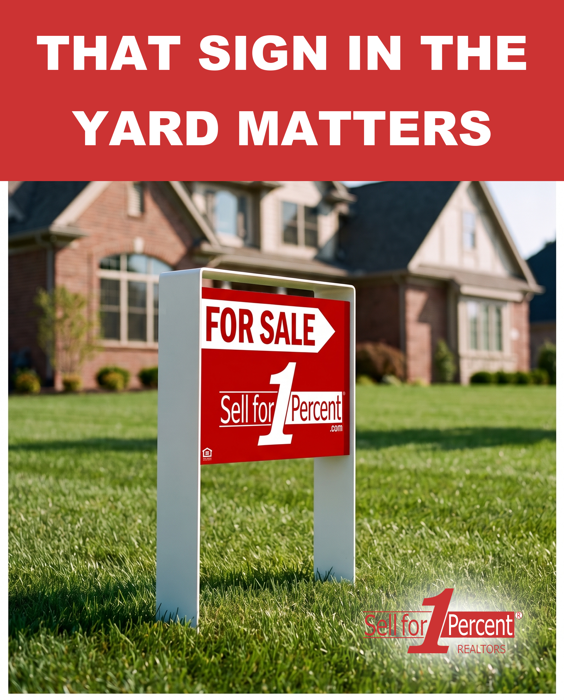 That Sign In The Yard Matters