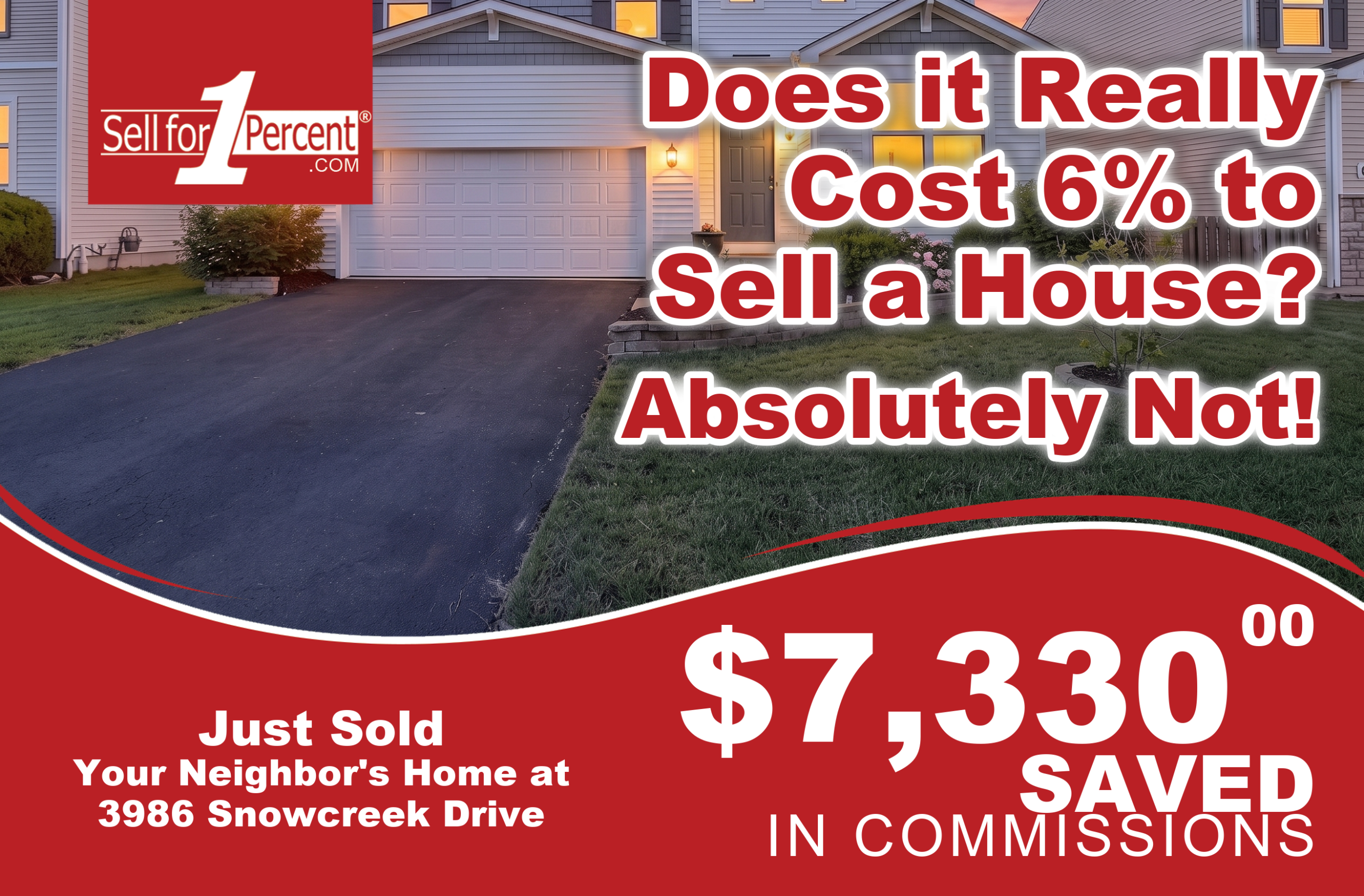 3986 Snowcreek Drive just sold - $7,330 saved in commissions