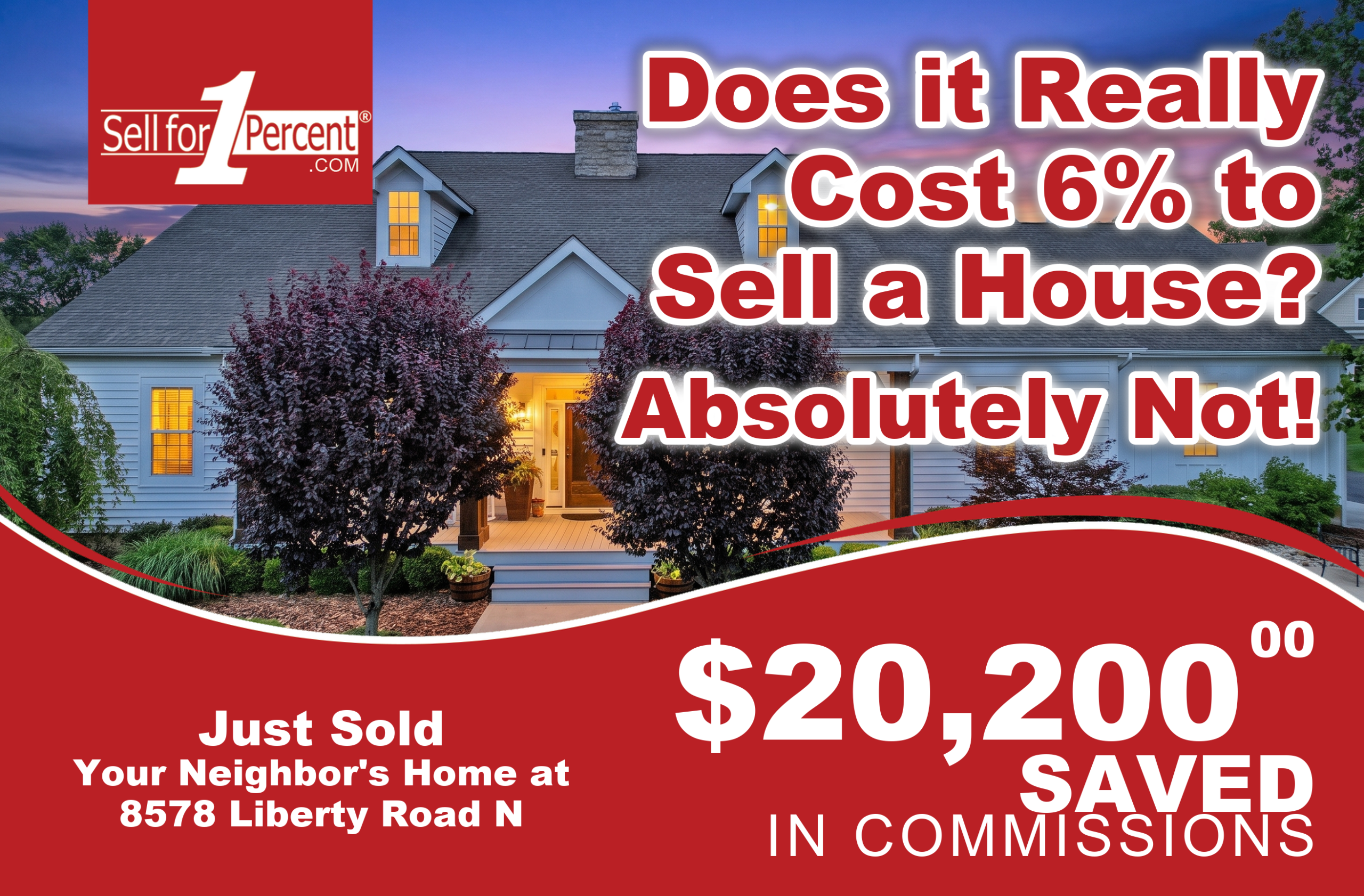 8578 Liberty Road N just sold - $20,200 saved in commissions