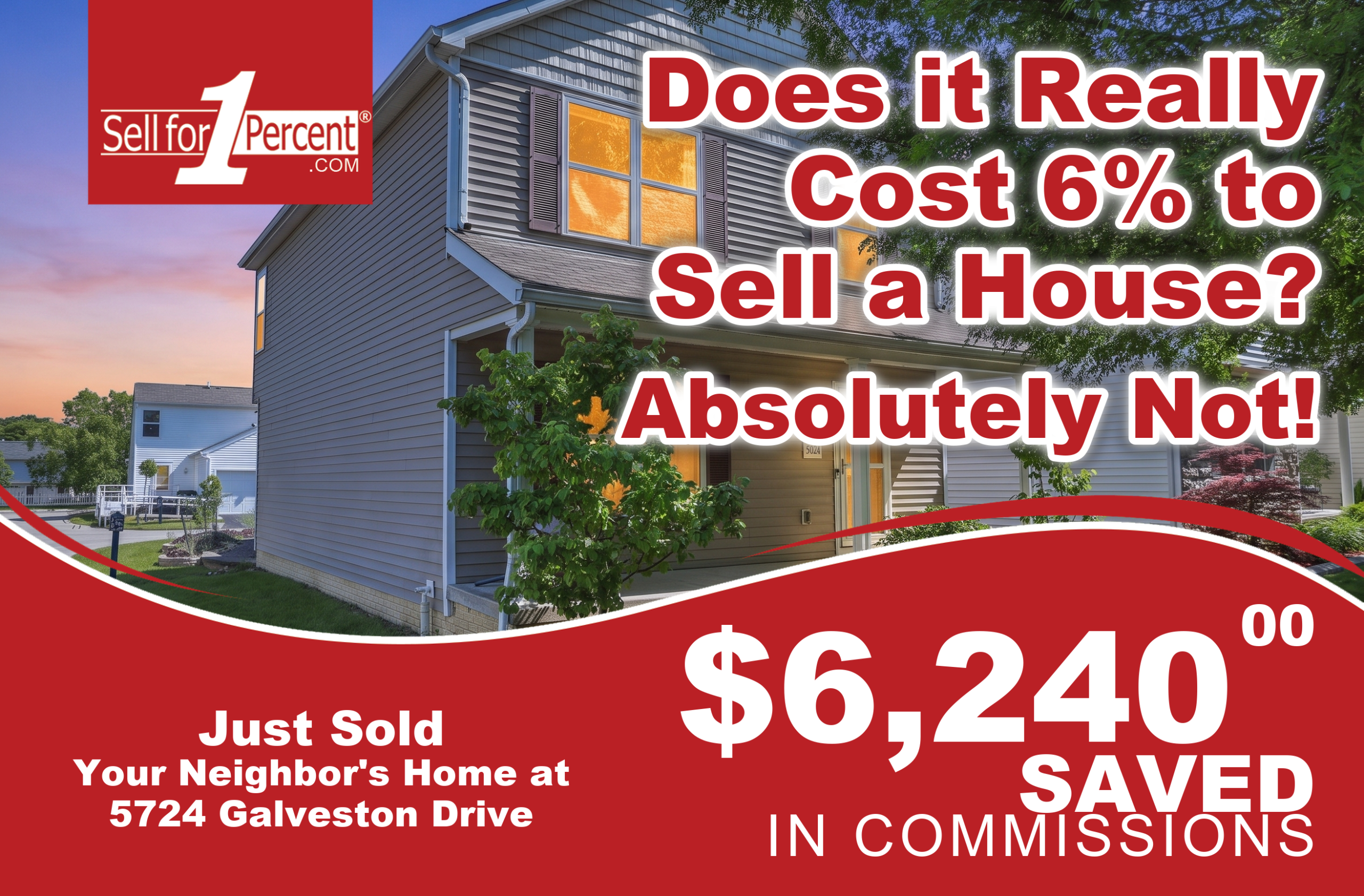 5724 Galveston Drive just sold - $6,240 saved in commissions