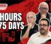 75 HOURS TO 75 DAYS