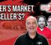 BUYER'S MARKET OR SELLER'S?