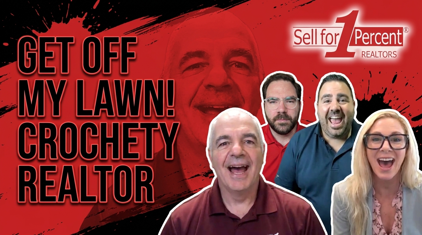 GET OFF MY LAWN! CROCHETY REALTOR